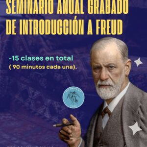 Seminario anual grabado de Introducción a Freud